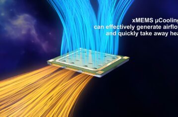 xMEMS Introduces 1mm-Thin Active Micro-Cooling “Fan on a Chip”